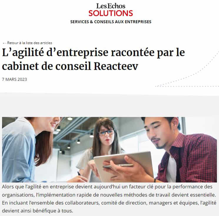Corporate agility as told by consulting firm Reacteev, Les Echos 7th March 2023